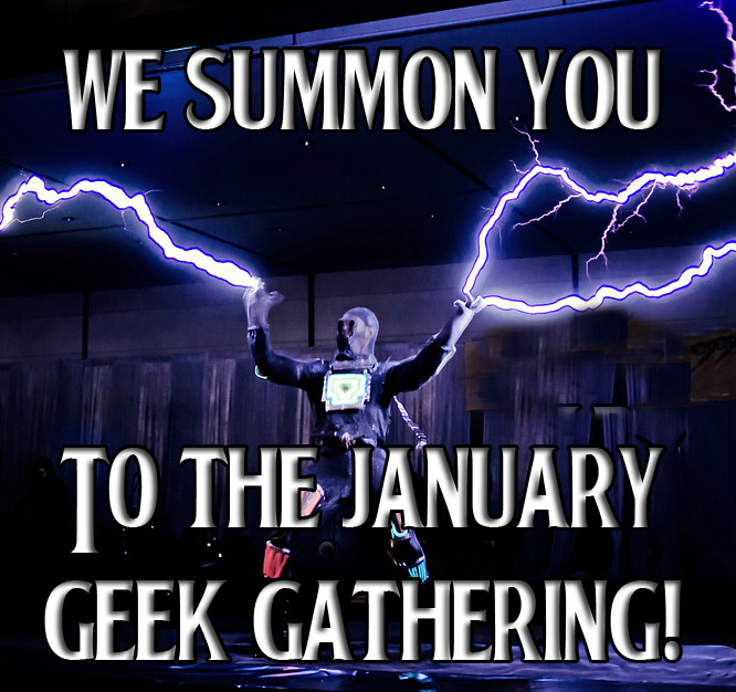 Jan Geek Gathering